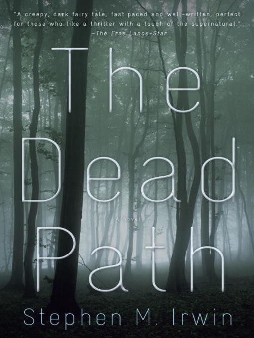 Title details for The Dead Path by Stephen M. Irwin - Available